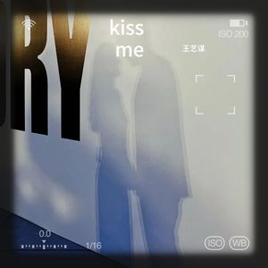 kiss me