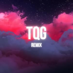 TQG (Remix)