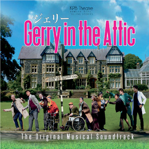 Gerry in the Attic (Original Cast Recording)