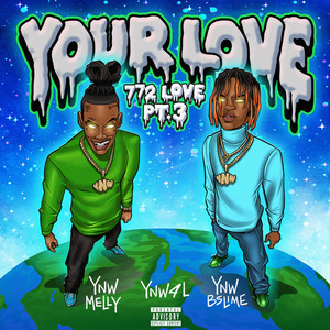 772 Love Pt. 3 (Your Love) (Explicit)