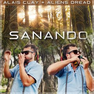 Sanando (feat. Aliens Dread)