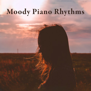 Moody Piano Rhythms: Amazing Instrumental Music for Mother's Day