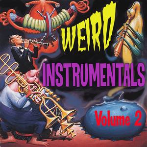 Weird Instrumentals, Vol. 2