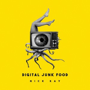 Digital Junk Food (Explicit)