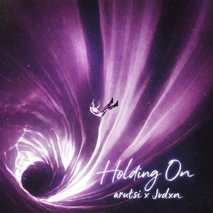 Holding On (feat. Jvdxn) (Explicit)