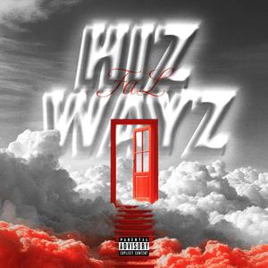 HIZ WAYZ (Explicit)