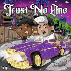 Trust No One (feat. Doggystyleeee) [Explicit]