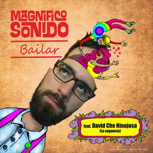 Bailar (feat. David "Che" Hinojosa & La Vagancia)