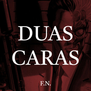 Duas Caras (Explicit)