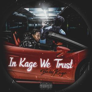 In Kage We Trust (Explicit)