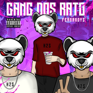 Gang dos Rato (Explicit)