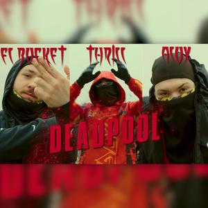 DEAD POOL (Explicit)