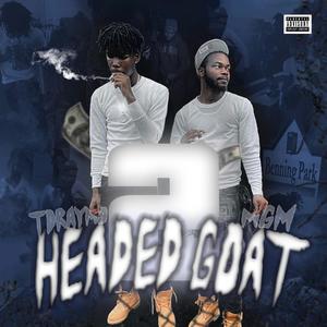 2 Headed Goat (Explicit)