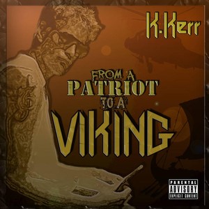 From A Patriot To A Viking (Explicit)