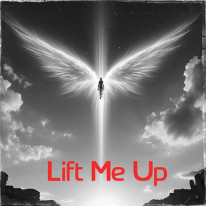 Lift Me Up