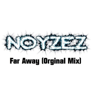 Far Away (Original Mix)