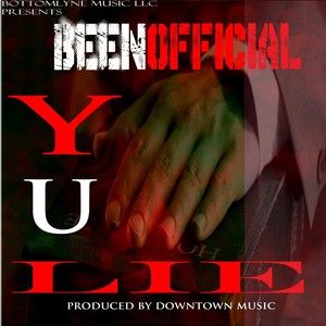 Why U Lie ( Y.U.LIE ) [Explicit]