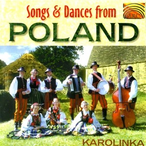 POLAND Karolinka: Songs and Dances