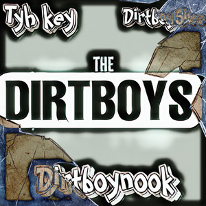 The Dirtboys (Explicit)