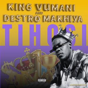 Tihosi (feat. Destro Makhiya) [Explicit]