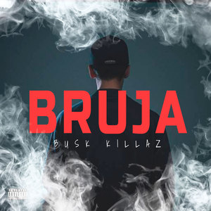 Bruja (Explicit)