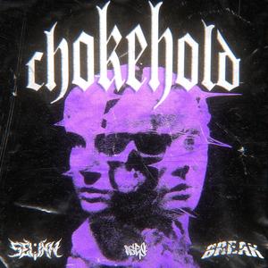 Chokehold (Explicit)