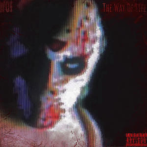 The Way Of Life (feat. $olo Arachnid, wavrinn, syxteen, devoninco & domslaps) [Explicit]