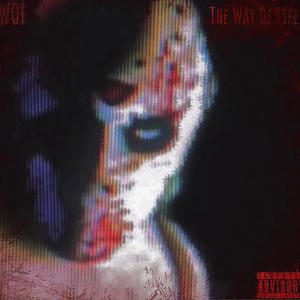 The Way Of Life (feat. $olo Arachnid, wavrinn, syxteen, devoninco & domslaps) (Explicit)