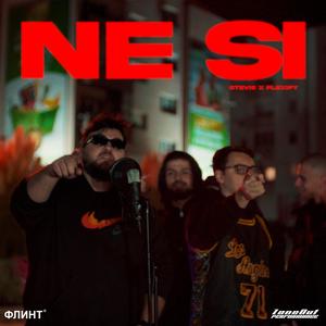 NE SI (feat. Stevie & Flexify) (Explicit)