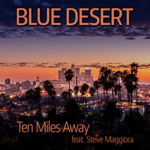 Ten Miles Away (feat. Steve Maggiora)