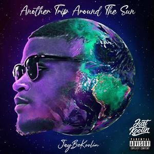 Another Trip Around The Sun (Explicit)