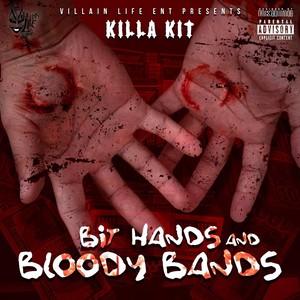 Bit Hands and Bloody Bands (Explicit)