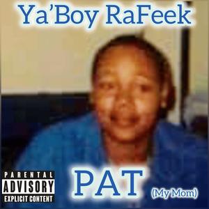 PAT My Mom (Explicit)