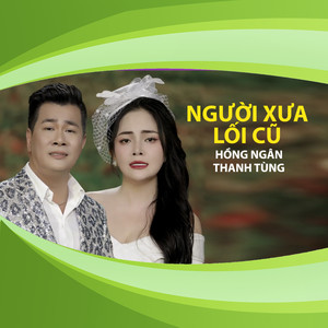 Người Xưa Lối Cũ