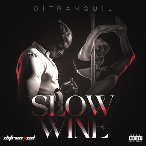 Slow Wine (Explicit)