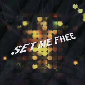 Set me Free