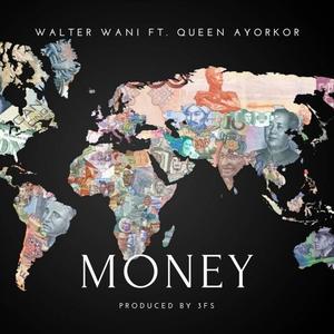 Money(feat. Queen Ayorkor)