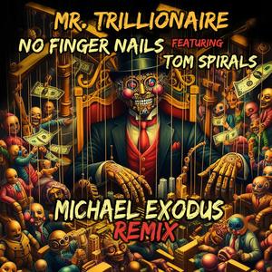 Mr. Trillionaire RMX (Michael Exodus)