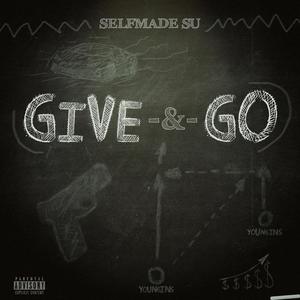 GIVE & GO (Explicit)