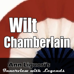 Ann Liguori's Audio Hall of Fame: Will Chamberlain