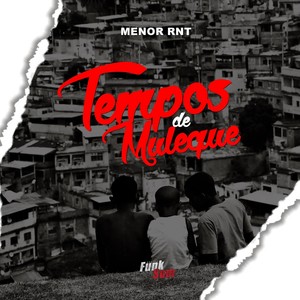 Tempos de Muleque (Explicit)