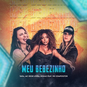 MEU BEBEZINHO (Explicit)