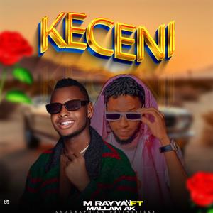 KECE NI (feat. M Rayyan) [Explicit]