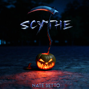 Nate Setto - Scythe (Explicit)