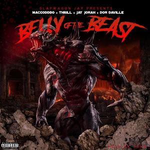 Belly of the Beast (feat. MacGodDbo, Thrill, Jay Jonah & Don Daville) [Explicit]