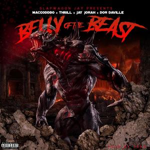 Belly of the Beast (feat. MacGodDbo, Thrill, Jay Jonah & Don Daville) (Explicit)