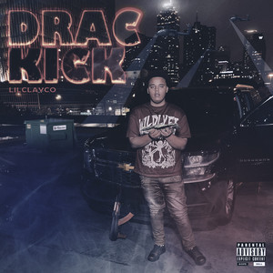 Drac Kick (Explicit)