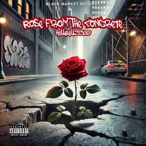 Rose from the Concrete (Explicit)