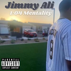1:04 Mentality (feat. BigD) (Explicit)