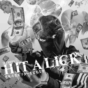 Hit A Lick (Explicit)